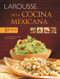 Larousse de la Cocina Mexicana (Spanish Edition) by Gironella Alicia, 9786072123779