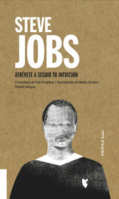 Steve Jobs (Atrévete a seguir tu intuición) (Spanish Edition) by Fran Pintadera, Matías Acosta, 9788417440732