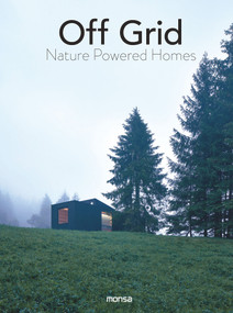 Off Grid (Nature Powered Homes) by Anna Minguet, 9788417557256