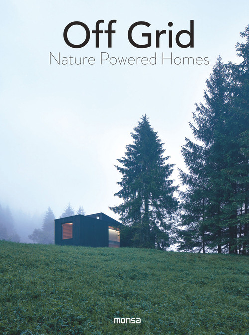 Off Grid (Nature Powered Homes) by Anna Minguet, 9788417557256