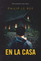 En la casa by Philip Le Roy, 9788418354410