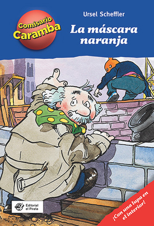 La máscara naranja (Spanish Edition) by Ursel Scheffler, Hannes Gerber, 9788494611551