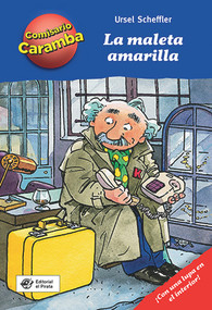 La maleta amarilla (Spanish Edition) by Ursel Scheffler, Hannes Gerber, 9788494611568