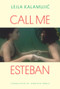 Call Me Esteban by Lejla Kalamujic, Jennifer Zoble, 9789533513249