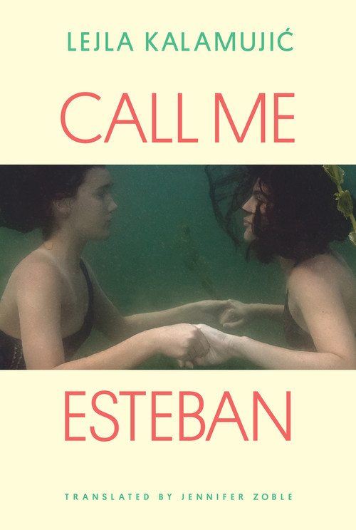 Call Me Esteban by Lejla Kalamujic, Jennifer Zoble, 9789533513249