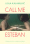 Call Me Esteban by Lejla Kalamujic, Jennifer Zoble, 9789533513249