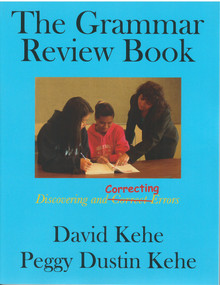 The Grammar Review Book (Discovering and Correcting Errors) by Peggy Dustin Kehe, David Kehe, 9780866472425