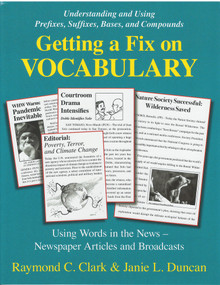 Getting a Fix on Vocabulary (Understanding and Using Prefixes, Suffixes, Bases, and Compounds) by Janie L. Duncan, Raymond C Clark, 9780866472708