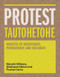 Protest Tautohetohe (Objects of Resistance, Persistence and Defiance) by Stephanie Gibson, Puawai Cairns, Matariki Williams, 9780994146045