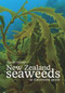 New Zealand Seaweeds (An Illustrated Guide) by Wendy Nelson, 9780995113602