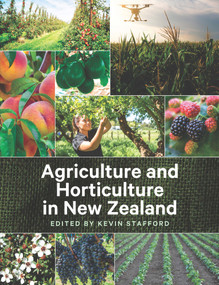 Agriculture and Horticulture in New Zealand by Kevin Stafford, 9780995123045