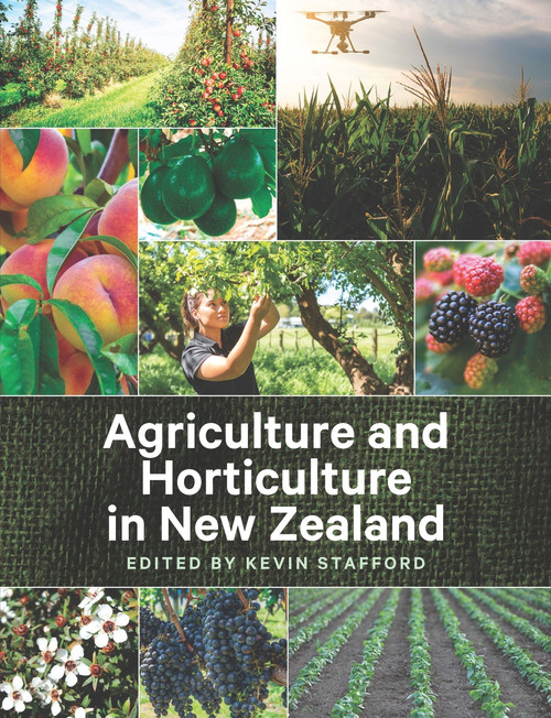 Agriculture and Horticulture in New Zealand by Kevin Stafford, 9780995123045