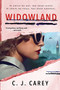 Widowland (A Novel) by C. J. Carey, 9781728248448