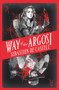 Way of the Argosi by Sebastien De Castell, 9781471405525