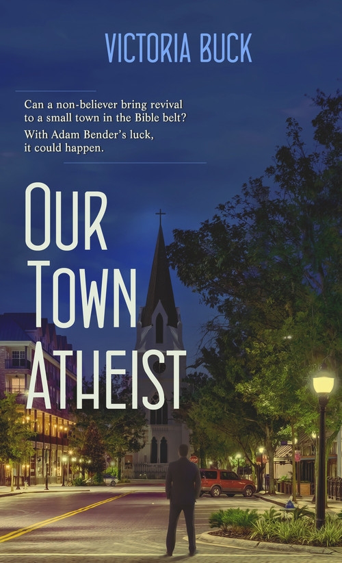 Our Town Atheist by Victoria Buck, 9781522303350