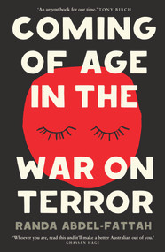 Coming of Age in the War on Terror by Randa Abdel-Fattah, 9781742236865