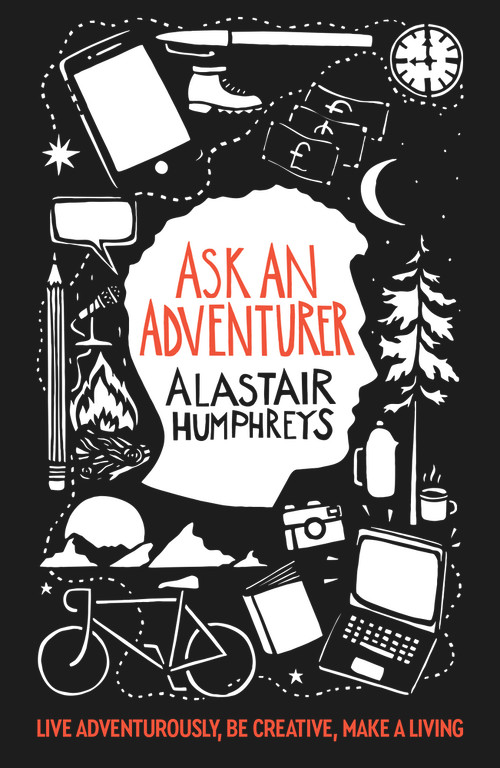 Ask an Adventurer by Alastair Humphreys, 9781785633003