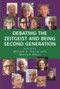 Debating the Zeitgeist and being Second Generation by Miriam E. David, Merilyn Moos, 9781912676842