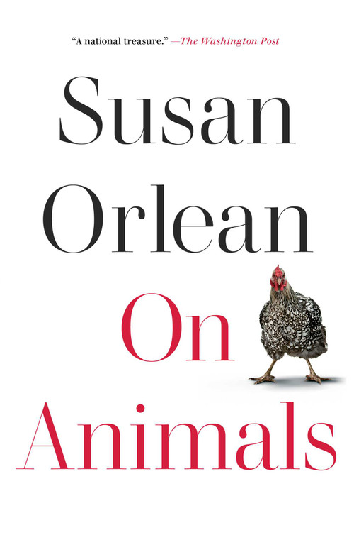On Animals - 9781982181543 by Susan Orlean, 9781982181543