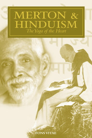 Merton & Hinduism (The Yoga of the Heart) by David M. Odorisio, David M. Odorisio, William Apel, William Buchanan, William Buchanan, Thomas Cattoi, Thomas Cattoi, Christopher Key Chapple, Christopher Key Chapple, Francis X. Clooney, Richard V. Croghan, Paul R. Dekar, Roger Lipsey, Roger Lipsey, Thomas Matus, Rachel Fell Mcdermott, Vasudha Narayanan, Patrick F. O'Connell, Paul Quenon, Paul Quenon, Steven J. Rosen, M. Thomas Thangaraj, David Gordon White, 9781941610855
