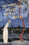 Strange Folk You'll Never Meet by A.A. Balaskovits, 9781951631130
