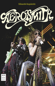 Aerosmith (Spanish Edition) by Eduardo Izquierdo Cabrera, 9788412136616