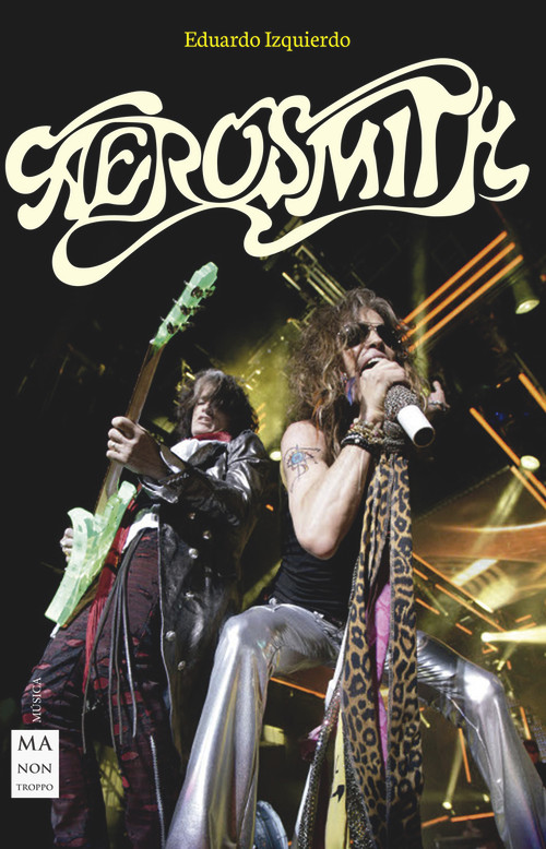Aerosmith (Spanish Edition) by Eduardo Izquierdo Cabrera, 9788412136616