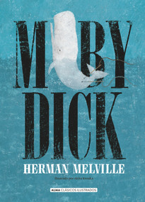 Moby Dick (Spanish Edition) - 9788418008085 by Herman Melville, Akira Kusaka, 9788418008085