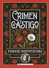 Crimen y Castigo (Spanish Edition) by Fiódor Dostoyevski, Ignasi Blanch, 9788418008122