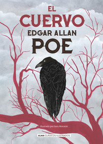 El cuervo (Spanish Edition) by Edgar Allan Poe, Sara Morante, 9788418008160