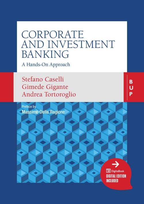 Corporate and Investment Banking (A Hands-On Approach) by Stefano Caselli, Andrea Tortoroglio, Gimede Gigante, 9788831322157