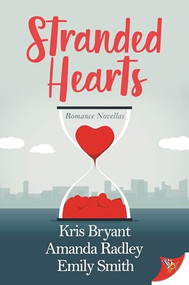 Stranded Hearts by Kris Bryant, Amanda Radley, Emily Smith, 9781636791821