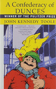 A Confederacy of Dunces by John Kennedy Toole, Walker Percy, 9780802130204