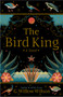 The Bird King (A Novel) by G. Willow Wilson, G. Willow Wilson, 9780802129031