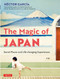 The Magic of Japan (Secret Places and Life-Changing Experiences (With 475 Color Photos)) by Hector Garcia, 9784805316528