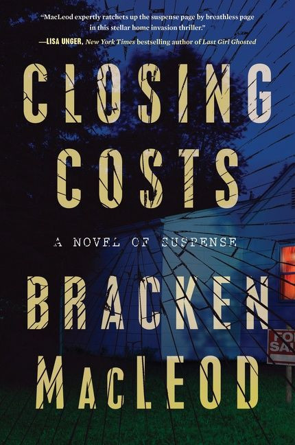 Closing Costs (A Novel of Suspense) - 9780358697459 by Bracken MacLeod, 9780358697459