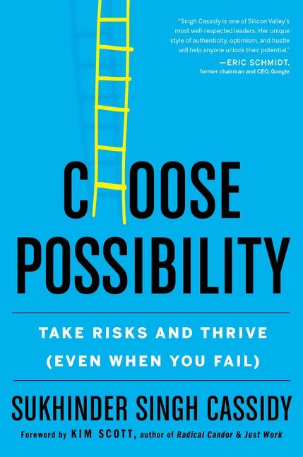 Choose Possibility (Take Risks and Thrive (Even When You Fail)) - 9780358699347 by Sukhinder Singh Cassidy, 9780358699347
