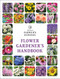 The Old Farmer's Almanac Flower Gardener's Handbook by , 9781571989284