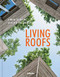 Living Roofs (Urban Gardens Around the World) by Ashley Penn, 9783961713936