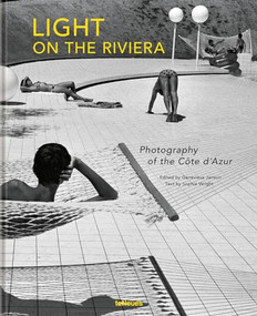 Light on the Riviera (Photography of the Côte d'Azur) by Genevieve Janvrin, Sophie Wright, 9783961713950