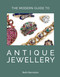 The Modern Guide to Antique Jewellery by Beth Bernstein, 9781788841580