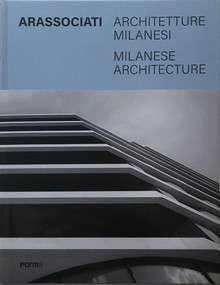 Arassociati Milanese Architecture by Anna Mainoli, 9788855210904