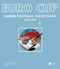 Euro Cup (Panini Football Collection 1980-2020) by Panini Italia, 9788857017815
