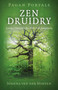 Pagan Portal-Zen Druidry (Living a Natural Life, With Full Awareness) by Joanna van der Hoeven, 9781780993904