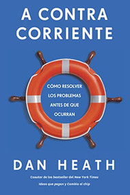 A contracorriente  (Upstream Spanish Edition) by Dan Heath, 9788417963262