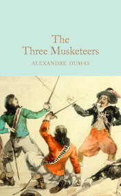 The Three Musketeers - 9781509842933 by Alexandre Dumas, Peter Harness, 9781509842933