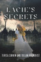 Lacie's Secrets (A Novel) by Tullan Holmqvist, Teresa Sorkin, 9780825309793