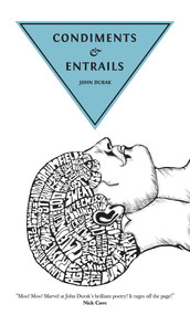 Condiments & Entrails by John Durak, 9789533513713