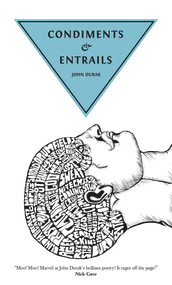 Condiments & Entrails by John Durak, 9789533513713