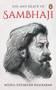 Life and Death of Sambhaji by Medha Deshmukh Bhaskaran, 9780143447825
